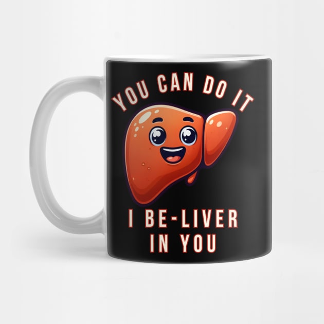 YOU CAN DO IT I BE-LIVER IN YOU by GP SHOP